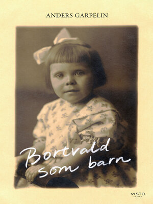 cover image of Bortvald som barn